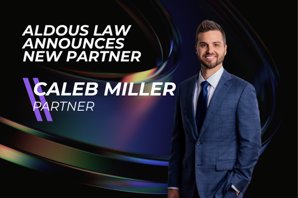 Aldous Law Proudly Announces Caleb Miller as Partner